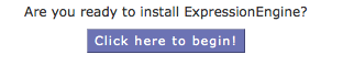 Ready to Install ExpressionEngine